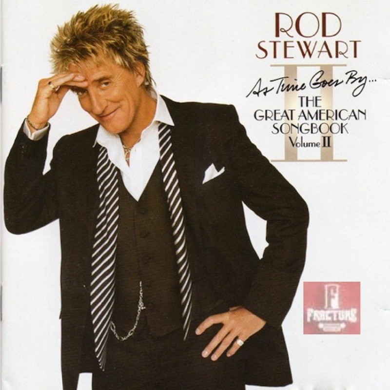 ROD STEWART – ROD STEWART AS TIME GOES BY...THE GREAT AMERICAN SONGBOOK VOLUME II CD 828765771221