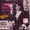 LOLEATTA HOLLOWAY – CRY TO ME / GOLDEN CLASSICS OF THE 70'S CD COL-CD-5189