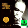 FRANCISCO CÉSPEDES – VIDA LOCA CD 639842283427