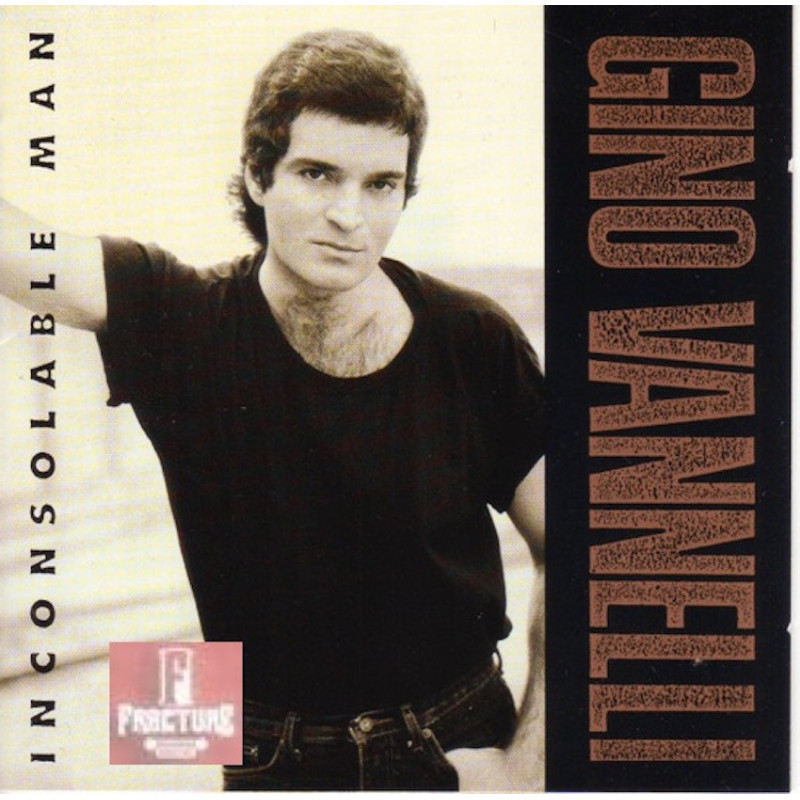 GINO VANNELLI – INCONSOLABLE MAN CD CDI-7220