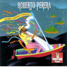 ROBERTO PERERA – PASSIONS, ILLUSIONS & FANTASIES CD 035561301327