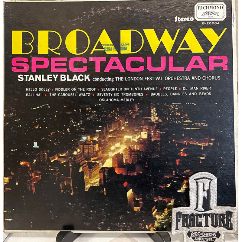 STANLEY BLACK CONDUCTING THE LONDON FESTIVAL ORCHESTRA AND CHORUS – BROADWAY SPECTACULAR VINYL B-20284