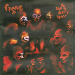 FIGHT-A SMALL DEADLY SPACE CD