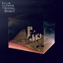 ROYAL BANGS-FLUX OUTSIDE CD