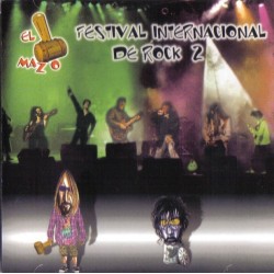 EL MAZO FESTIVAL INTERNACIONAL DE ROCK 2-CD