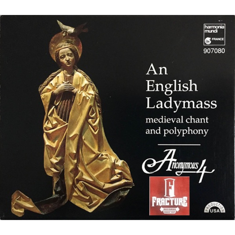 ANONYMOUS 4 – AN ENGLISH LADYMASS (MEDIEVAL CHANT AND POLYPHONY) CD 093046708023 ANONYMOUS 4 – AN ENGLISH LADYMASS (MEDIEVAL CHANT AND POLYPHONY) CD 093046708023