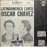 OSCAR CHÁVEZ – LATINOAMERICA CANTA VINYL LPR-16024