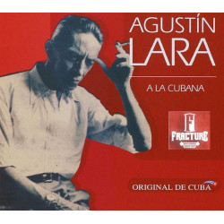 AGUSTÍN LARA A LA CUBANA CD 7509848288708