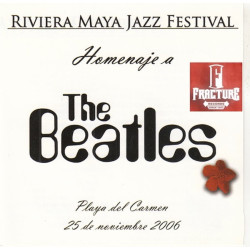 RIVIERA MAYA JAZZ FESTIVAL - HOMENAJE A THE BEATLES CD S/N