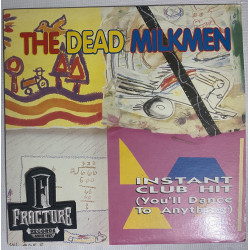 THE DEAD MILKMEN – INSTANT CLUB HIT (YOU'LL DANCE TO ANYTHING) VINYL 018777550604