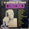 CHELO SILVA – 15 AUTENTICOS EXITOS VINYL HLS-90,056