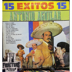 ANTONIO AGUILAR – 15 EXITOS 15 VINYL TTV-1008