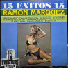 RAMÓN MÁRQUEZ – 15 ÉXITOS 15 VINYL T-10973