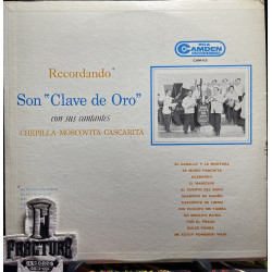 SON CLAVE DE ORO CON SUS CANTANTES CHEPILLA • MOSCOVITA • CASCARITA – RECORDANDO VINYL CAM-05