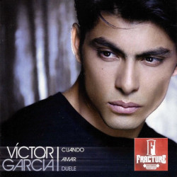 VÍCTOR GARCÍA – CUANDO AMAR DUELE CD 886975274123