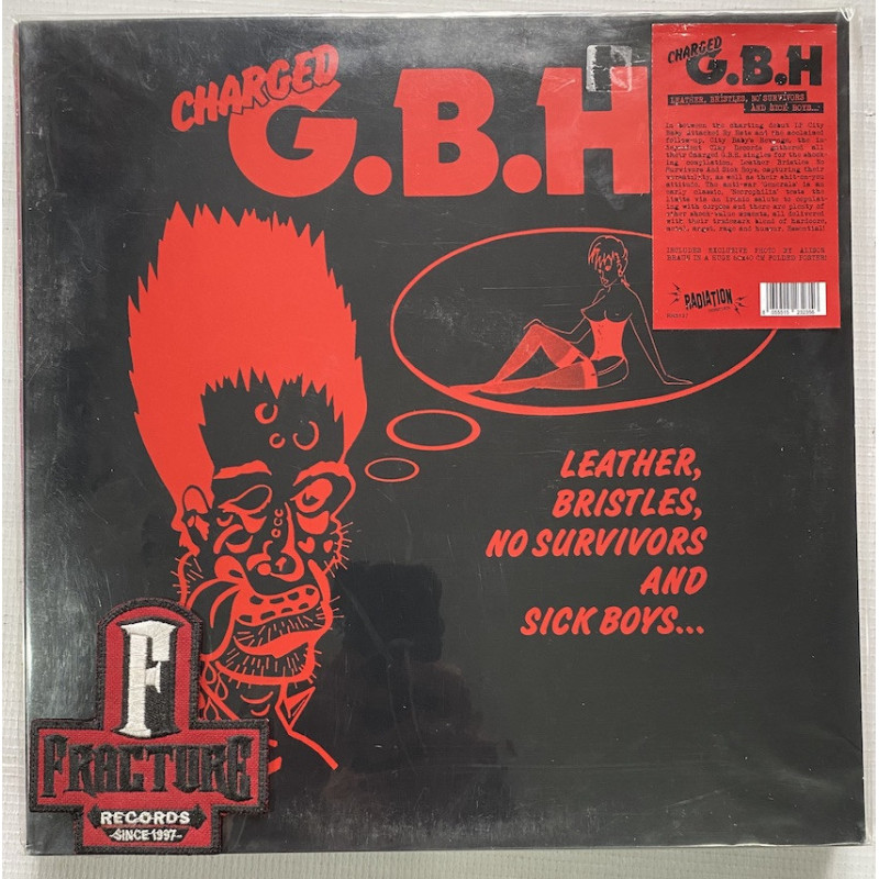 CHARGED G.B.H – LEATHER, BRISTLES, NO SURVIVORS AND SICK BOYS... VINYL 8055515232356