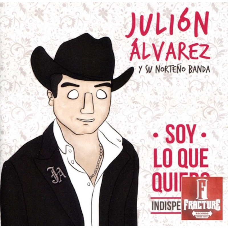 JULIÓN ÁLVAREZ Y SU NORTEÑO BANDA – SOY LO QUE QUIERO... INDISPENSABLE CD 602537662692
