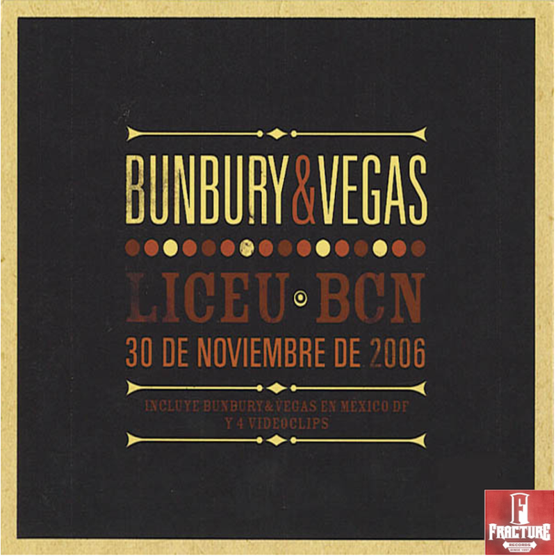 BUNBURY & VEGAS – LICEU BCN - 30 DE NOVIEMBRE DE 2006 DVD 094637532492