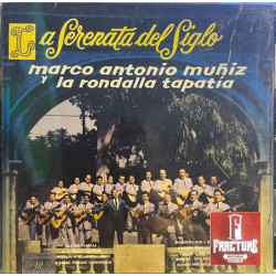MARCO ANTONIO MUÑIZ Y LA RONDALLA TAPATÍA – LA SERENATA DEL SIGLO CD 748211007127