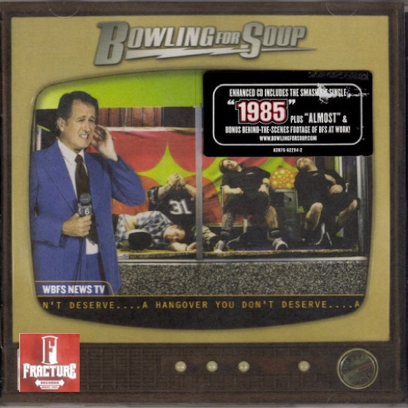 BOWLING FOR SOUP – A HANGOVER YOU DON'T DESERVE CD 828766229424
