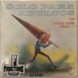 VICTOR YTURBE (PIRULÍ) – SOLO PARA ADULTOS VINYL B-151
