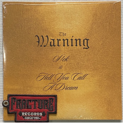 THE WARNING – S!CK/HELL YOU CALL A DREAM VINYL 7INCH GOLD 602475105121