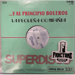 PEQUEÑA COMPAÑÍA – ...Y AL PRINCIPIO, BOLEROS VINYL HXD-16011