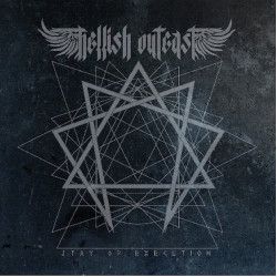 HELLISH OUTCAST - STAY OF EXECUTION CD 3760053842565