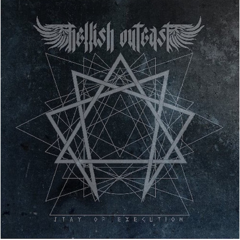 HELLISH OUTCAST - STAY OF EXECUTION CD 3760053842565