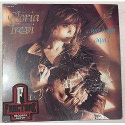 GLORIA TREVI – ...QUÉ HAGO AQUÍ  VINYL Ariola – LAN 878