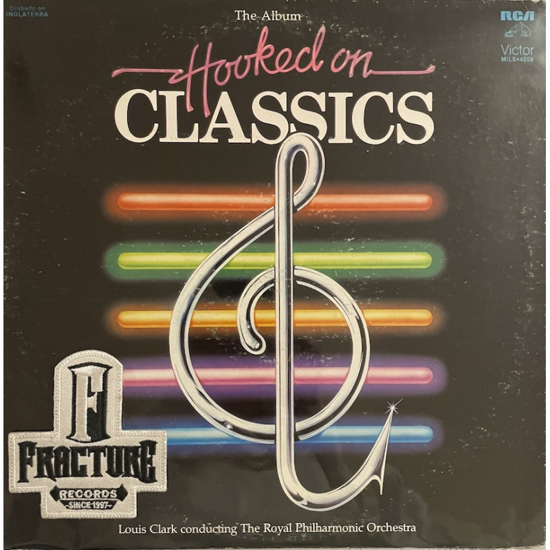 LOUIS CLARK CONDUCTING THE ROYAL PHILHARMONIC ORCHESTRA – HOOKED ON CLASSICS VINYL MILS-4559