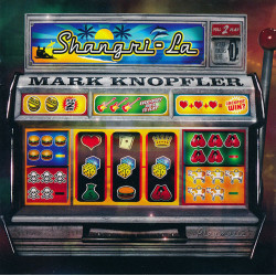 MARK KNOPFLER-SHANGRI-LA CD