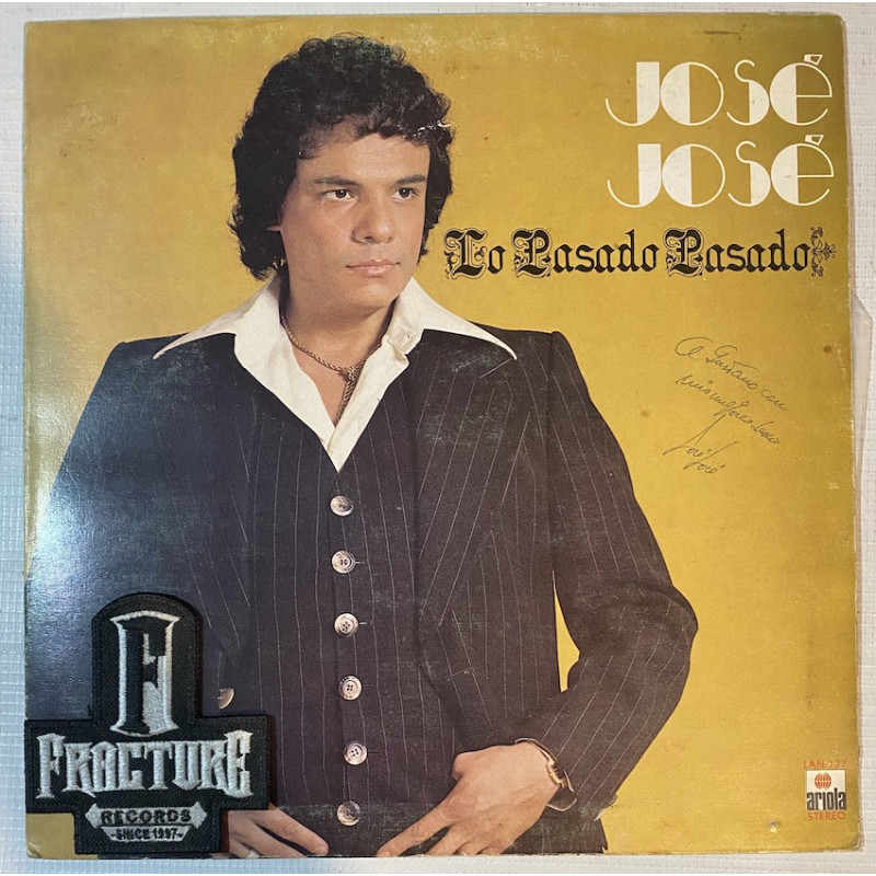JOSÉ JOSÉ – LO PASADO PASADO VINYL Ariola – LAN-127
