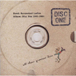 BARENAKED LADIES – DISC ONE: ALL THEIR GREATEST HITS (1991-2001) CD 093624807520