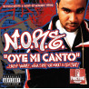 N.O.R.E. FEATURING DADDY YANKEE, NINA SKY, BIG MATO, GEM STAR – OYE MI CANTO CD 075021035300
