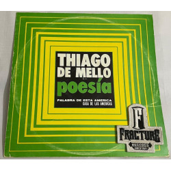 THIAGO DE MELLO - POESIA PALABRA DE ESTA AMERICA VINYL LD-CA-L-44