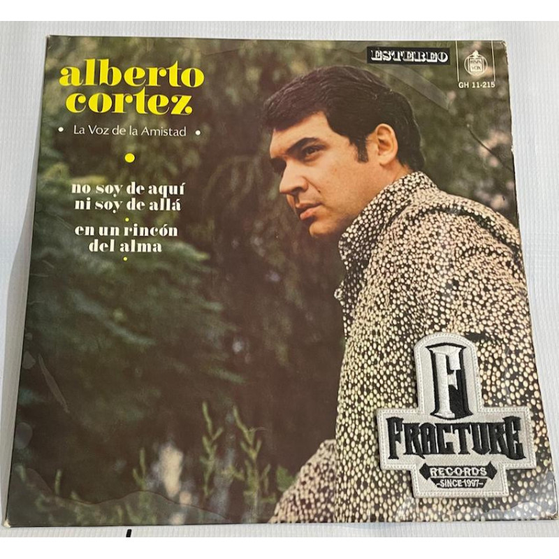 ALBERTO CORTEZ – NO SOY DE AQUI, NI SOY DE ALLA VINYL GH 11-215