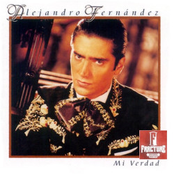 ALEJANDRO FERNÁNDEZ – MI VERDAD CD 7509948629821