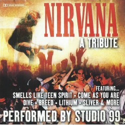 NIRVANA- A TRIBUTE BY STUDIO 99 CD