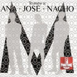 TRIBUTO A: ANA • JOSÉ • NACHO CD 886975255320