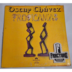 OSCAR CHÁVEZ – TROPICANIAS VINYL LPR-16139