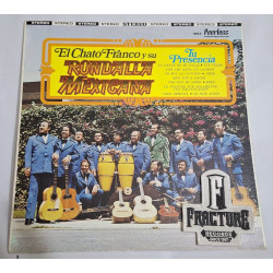 EL CHATO FRANCO Y SU RONDALLA MEXICANA - TU PRESENCIA VINYL P-1852