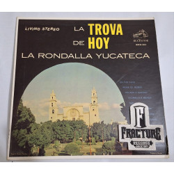 LA RONDALLA YUCATECA – LA TROVA DE HOY VINYL MKS-1611