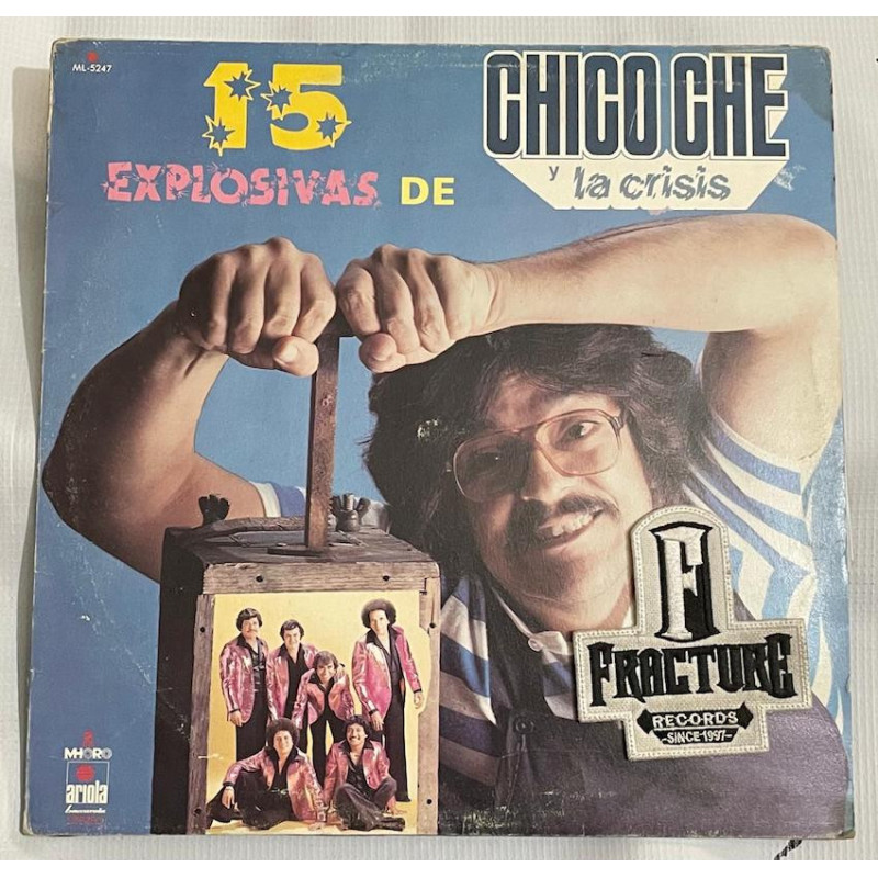 CHICO CHE Y LA CRISIS – 15 EXPLOSIVAS DE CHICO CHE Y LA CRISIS VINYL ML-5247