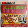 DIEGO INNES CONDUCIENDO A LA BANDA DE MUSICA DEL ESTADO DE OAXACA – GUELAGUETZA OAXAQUEÑA VINYL ADP-516-4