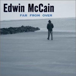 EDWIN McCAIN-FAR FROM OVER CD