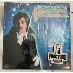 JOHN DAVIS AND THE MONSTER ORCHESTRA – AIN'T THAT ENOUGH FOR YOU VINYL GX 01-1049
