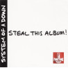 SYSTEM OF A DOWN – STEAL THIS ALBUM! CD 750995124828