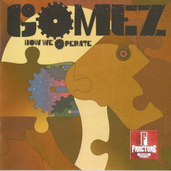 GOMEZ – HOW WE OPERATE CD 880882154721