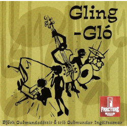 CD BJÖRK GUÐMUNDSDÓTTIR & TRÍÓ GUÐMUNDAR INGÓLFSSONAR – GLING-GLÓ 827954006120